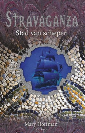 [Stravaganza 05] • Stad Van Schepen